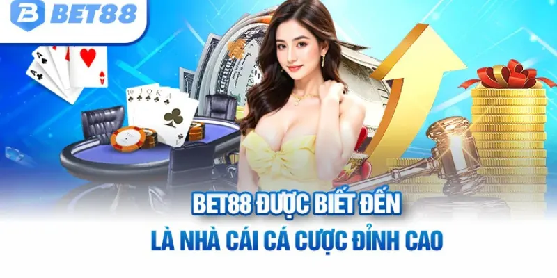 Bet88 là nhà cái cá cược được đảm bảo về độ uy tín và danh tiếng