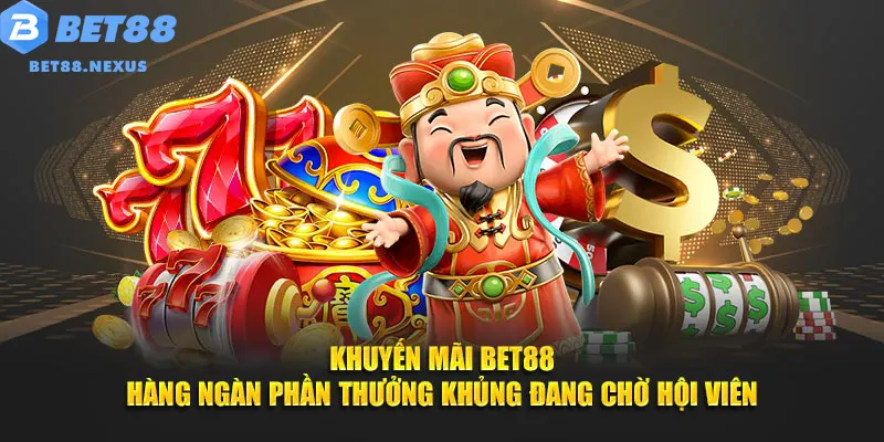 Khuyến mãi Bet88 diễn ra liên tục với giá trị rất lớn cho hội viên