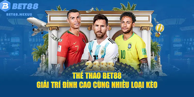 Thể thao Bet88 sôi động hết mình với đa dạng kèo cược
